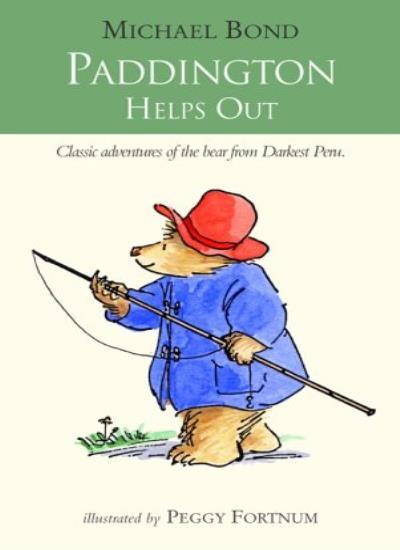 Paddington Helps Out By Michael Bond,Peggy Fortnum