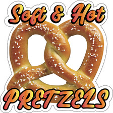 SOFT AND HOT PRETZELS  Laminated Vinyl Decal Sticker Label