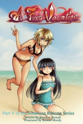 A FOX'S VACATION (AMERICAN KITSUNE) (VOLUME 5) By Brandon Varnell & Crystal VG
