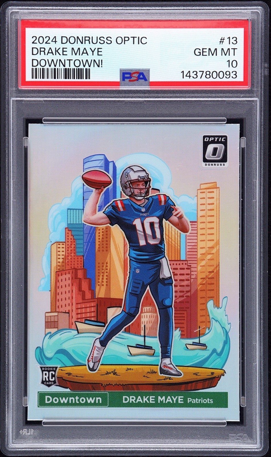 2024 Panini Donruss Optic - Downtown! Drake Maye #13 Rookie PSA 10