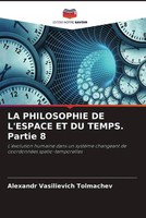 Alexandr Vasilievich Tolmachev | La Philosophie De L'espace Et Du Temps....