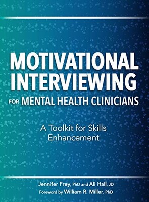 Jennifer Frey A Motivational Interviewing for Mental H (Taschenbuch) (US IMPORT)