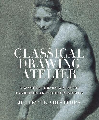Classical Drawing Atelier: A Contemporary Guide to Traditional S - Image 7
