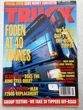 TRUCK MAY 1999 - TIPPER REVIEWS - FODEN ALPHA 3380 - EUROTRAKKER 85CF FAD 380