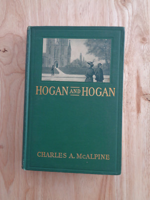 Hogan & Hogan: Bk Of Religious Humor by Charles A McAlpine 1914 HC