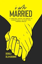 I AM MARRIED by Deji-Kurunmi