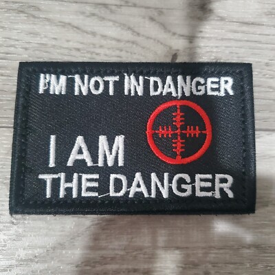 I AM THE DANGER SARCASTIC FUNNY Tactical Morale Patch Hook and Loop | eBay