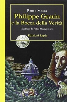 Philippe Gratin e la bocca della verità von Renzo Mosca | Buch | Zustand gut