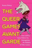Bo Ruberg - Queer Games Avant-Garde How Lgbtq Game Makers Are Reimag - H245Z