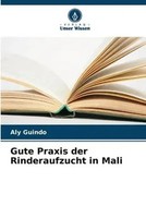 Aly Guindo | Gute Praxis Der Rinderaufzucht In Mali | Taschenbuch | Deutsch
