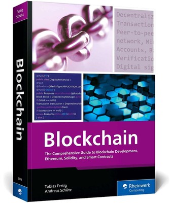 Blockchain: The Comprehensive Guide to Blockchain Development, Ethereum, Solidit