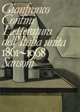 Letteratura dell'Italia unita 1861-1968 - Gianfranco Contini (Sansoni) [1983]