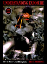 Understanding Exposure: How to Shoot Great Photographs - Paperback - VERY GOOD