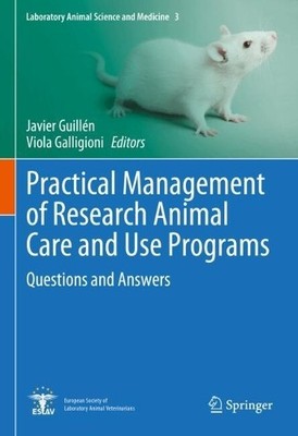 Practical Management of Research Animal Care and Use Programs - 9783031654138