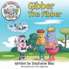 Gibber the Fibber by Stephanie Blau Paperback Book