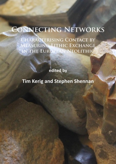 Connecting Networks: Characterising Contact by Measuring  by Tim Kerig PAPERBACK