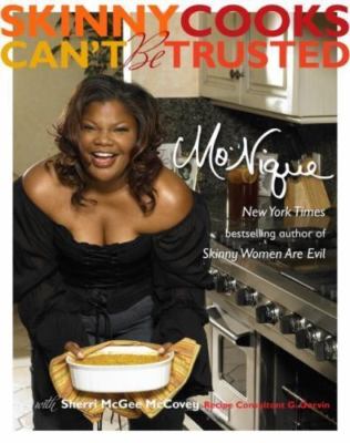 Skinny Cooks Can't Be Trusted by Sherri McGee McCovey and Mo'Nique~A2-4c2 JM