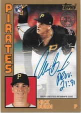 2019 Topps 2 NICK BURDI RC 1984 Topps Auto AUTOGRAPH GOLD  28/50 -PIRATES- 