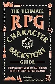 The Ultimate RPG Character Backstory Guide (Expanded Ge - Picture 1 of 1