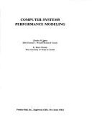 Computer Systems Performance Modeling Charles H., Chandy, K. Mani