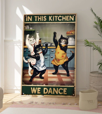 Lustiges Katzenschild Poster, In dieser Küche tanzen wir, Küchendruck, lustige Kunstdeko
