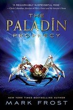 The Paladin Prophecy: Book 1 by Mark Frost (English) Paperback Book