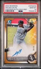 Oscar Colas 2022 1st Bowman Chrome Prospects Auto Gold Refractor /50 PSA 10 Sox
