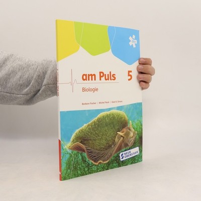 Am Puls - Biologie 5  |  Barbara Fischer-Trumpp