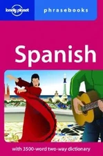 Spanish: Lonely Planet Phrasebook - Paperback By Marta Lopez - VERY GOOD