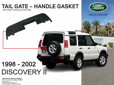 LAND ROVER REAR DOOR TAIL GATE HANDLE GASKET DISCOVERY 2 II CXE100400 ...