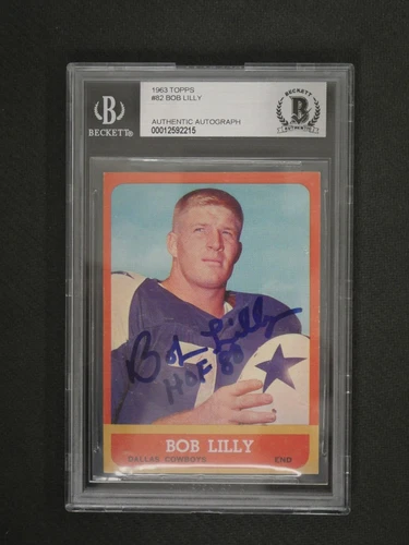 BOB LILLY SIGNED 1963 TOPPS #82 INSCRIBED HOF 80 WITH BAS AUTHENTIC AUTO DALLAS