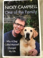 Nicky Campbell One Of The Family Why A Dog Called Maxwell Changed My Life Book