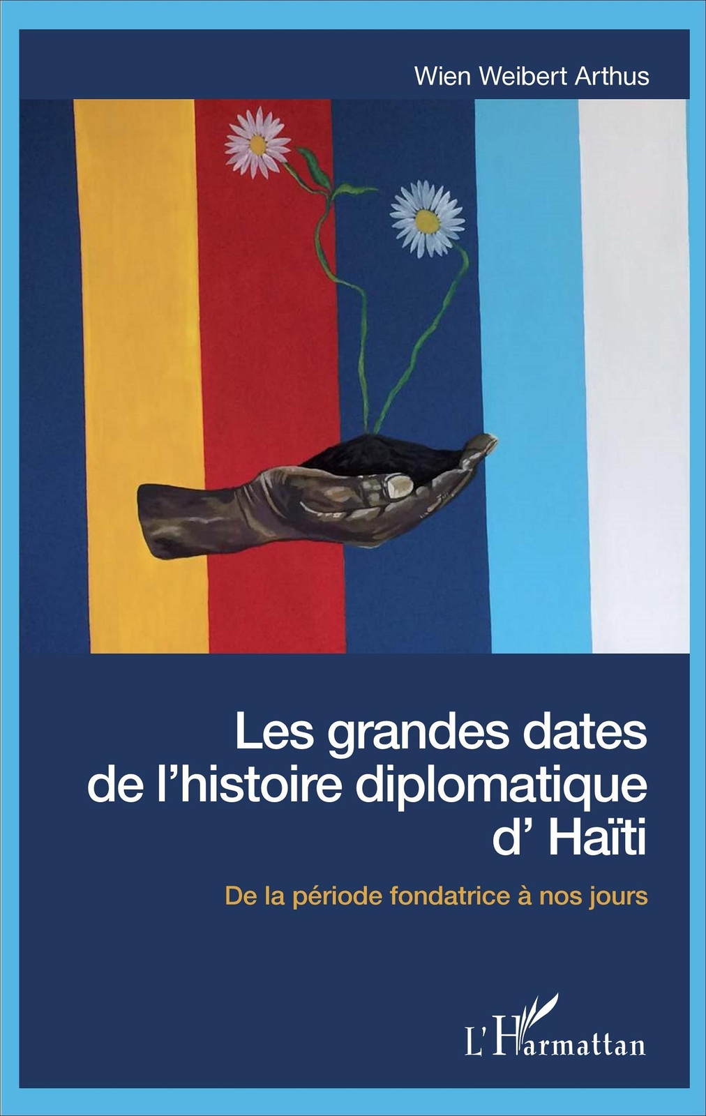 Thumbnail - Wien Weibert Arthus | Les Grandes Dates De L'histoire Diplomatique
