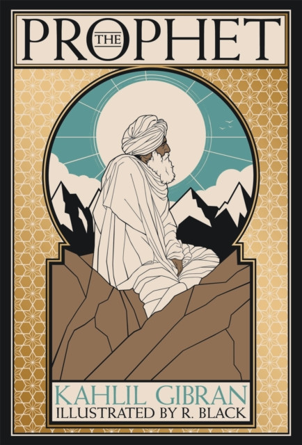 The Prophet Deluxe Illustrated Edition by Kahlil Gibran (Hardback Book)