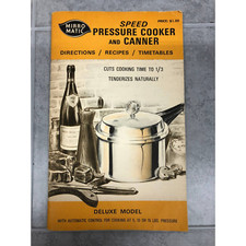 Mirro-matic Speed Pressure Cooker and Canner Directions Recipes Timetables 1972