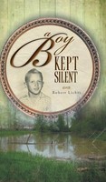 Robert Lichti | A Boy Kept Silent | Buch | Englisch (2018) | Gebunden