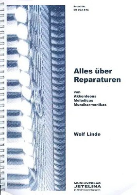 Wolf Linde | Alles über Reparaturen von Akkordeons, Melodicas, Mundharmonikas