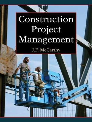 Construction Project Management - A - Hardcover, by JF McCarthy; EJ - Very Good