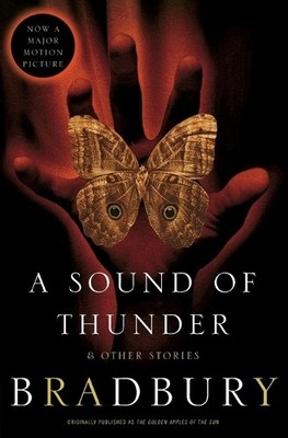 Ray Bradbury A Sound of Thunder and Other Stories (Taschenbuch)