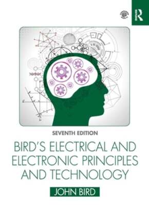 Bird's Electrical and Electronic Principles and Technology by John Bird: Used