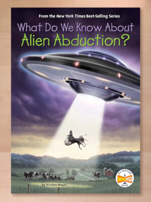 What do We Know About Alien Abduction? By Kirsten Mayer (2023 PB); Brand New