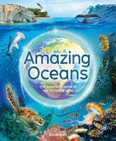 Amazing Oceans | The Surprising World Of Our Incredible Seas | Annie Roth | Buch