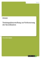 Trainingsplanerstellung Zur Verbesserung Der Koordination Anonym