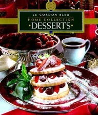 Desserts (Desserts Vol. 4) - Hardcover By Le Cordon Bleu Chefs - GOOD