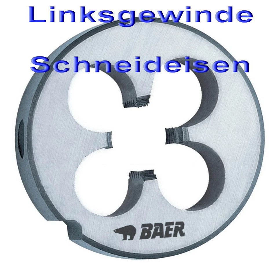 Schneideisen Linksgewinde BAER Gewindeschneider M3 - M16 Metrisch + Feingewinde