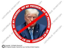 Trump Not My President Decal Sticker Vote Kamala Harris Tim Walz Blue With Her