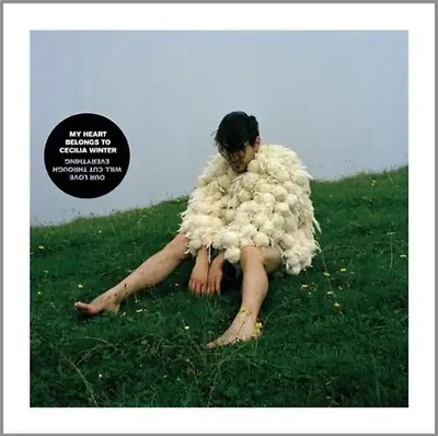 My Heart Belongs to Cecilia Winter - Our Love Will Cut Through Everything