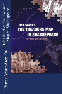 OAK ISLAND & THE TREASURE MAP IN SHAKESPEARE: COLOR By Petter Amundsen BRAND NEW