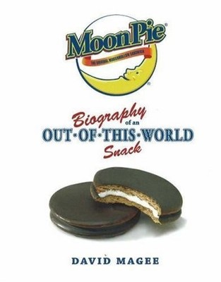 Moonpie: Biography of an Out-of-this-world Snack