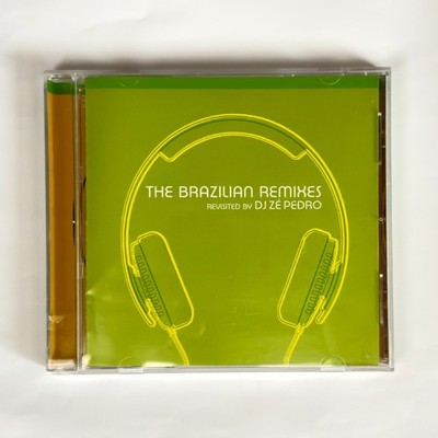 The Brazilian Remixes Revisited by DJ Zé Pedro (CD Universal 2002) Made in USA